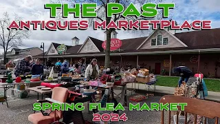 The Spring Flea Market at The Past Antiques Marketplace Was Definitely Worth the Trip!