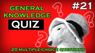 Can You Answer These Tough Questions? - General Knowledge Quiz 21 - 20 Trivia Questions