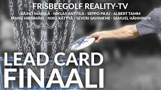 Frisbeegolf tosi-tv Lead Card S1E7 - Finaali - Disc Golf Reality