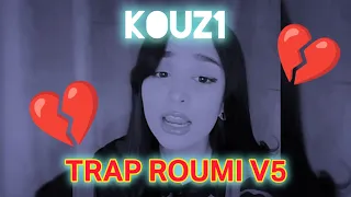 KOUZ1 - TRAP ROUMI V5 ( كوفر - Cover)