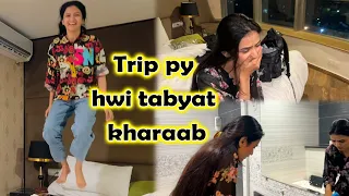 Trip py hwi tabyat kharaab🤮 | Hira Faisal