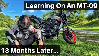 The MT-09 As My First Bike - 18 Months Later...My Thoughts And What I've Learned So Far.