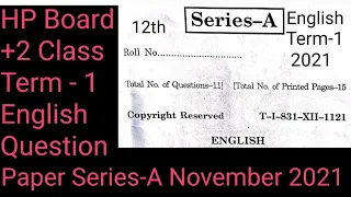 HP Board +2 Class English Question Paper Series-A Term-1 November 2021 | HP Board 12th English Paper