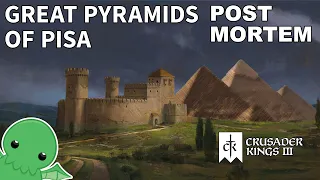 The Great Pyramids of Pisa - Post Mortem - Crusader Kings III: Royal Court