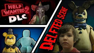Help Wanted 2 DLC, FNaF Movie Deleted Footage, Scrapped Characters, and More! || FNaF News