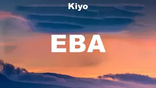 Kiyo - Eba (Lyrics) The Juans, Rico Blanco, Justin Vasquez