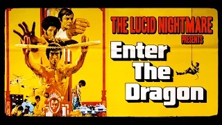 The Lucid Nightmare - Enter The Dragon Review
