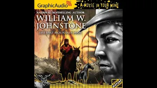 Smoke Jensen: The Mountain Man by William W. Johnstone with J.A. Johnstone (GraphicAudio Guide)