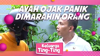 KELUARGA TING TING EPISODE 1 - Ayah ojak Panik Dimarahin Orang!