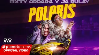 FIXTY ORDARA Y JA RULAY - Polaris (Prod. by Young Beat ❌ Fernando Produce ❌ Dj Cham) [Video by NAN]