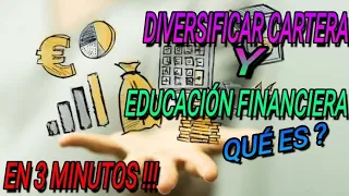💸 Educación Financiera y Diversificar cartera - Que es ? 🤔💯EN 3 MINUTOS !