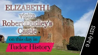 9 July - Elizabeth I visits Robert Dudley's castle #shorts