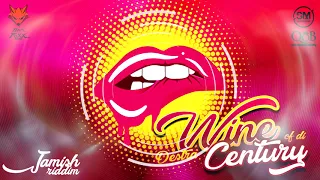 Destra - Wine Of Di Century (Jamish Riddim) "2019 Soca" (Official Audio)