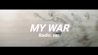 진격의 거인 4기 1쿨 op 『MY WAR/나의 전쟁』한글자막 (라디오 ver)