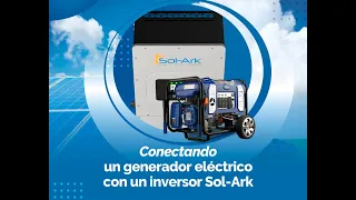 Conectando un generador eléctrico con un inversor Sol-Ark