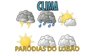 CLIMA Paròdia"beijinho no ombro"  Prof LobÃo