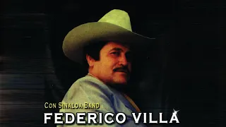 Federico Villa - Con Sinaloa Band (Album Completo)