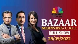 Bazaar Morning Call: The Most Comprehensive Show On Stock Markets | Full Show | September 29 2022