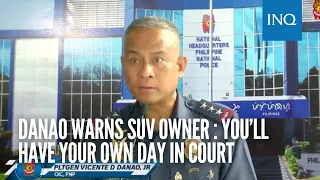 Danao warns SUV owner in Mandaluyong hit-and-run: You’ll have your own day in court