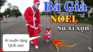 Tập 2: Su xí xọn làm BÀ GIÀ NOEL đi phát quà cho các cháu thiếu nhi | Chú chó đi hai chân