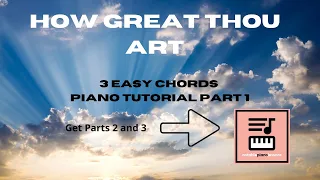 Learn the Hymn How Great Thou Art With Only 3 Easy Piano Chords!