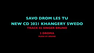 KHANGERY SWEDO NEW CD 2021 TRACK 02