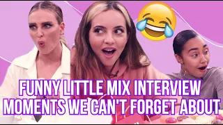 Funny Little Mix interview moments we can't forget about