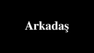 Arkadaş (Türk Filmi 1975)