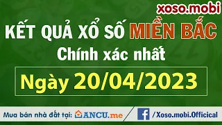 SXMB 20/4/2023 - Xổ số miền Bắc ngày 20 tháng 20 - XSMB - KQXSMB - Xổ số miền Bắc hôm nay