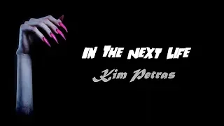 Kim Petras - In The Next Life (Lyrics)