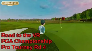 GOLF+ Road to the VR PGA Championship Round 4 (Pro - Gold III)