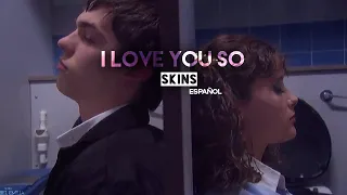 The Walters - love you so  Skins || Michelle and Tony // Sub. Español