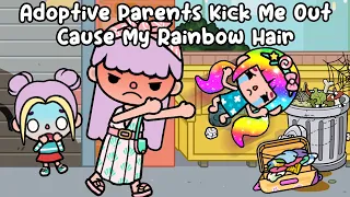 ADOPTIVE Parents Kick Me Out Cause My RAINBOW Hair 🌈😱 Toca Life World  Toca Boca