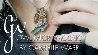 Micromosaic Owl by Gabrielle Warr