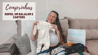 COMPRA DE ROUPINHAS PRO BEBE | LOJAS ROPEK UM BALALUM E CARTERS | MUITA COISA LINDA