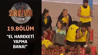 Nihat Doğan'dan Murat Ceylan'a Tepki! | El hareketi yapma | 19. Bölüm | Survivor 2018