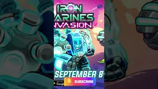 Iron Marines Invasion - Coming Out On September On 8th!