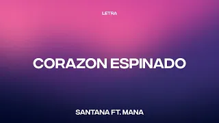 Santana - Corazon Espinado ft. Mana (Letra/Lyrics)