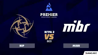NiP vs MIBR [Map 2, Vertigo] (Best of 3) BLAST Premier: Spring 2020