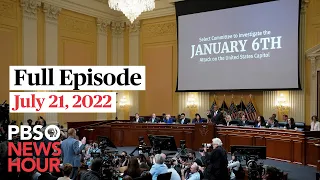 PBS NewsHour live episode, July 21, 2022