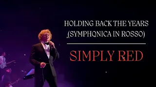 Simply Red - Holding Back The Years (Symphonica In Rosso)