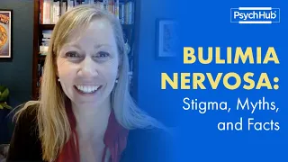 Bulimia Nervosa: Stigma, Myths and Facts