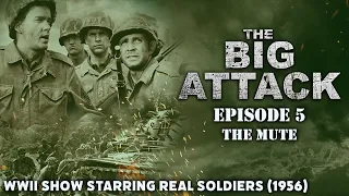 The Big Attack: Combat Heroes of WWII - Episode 5