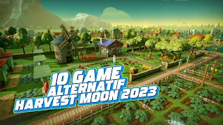 10 Alternatif Game Harvest Moon 2023 Android atau PC Yang Wajib Banget Dimainkan