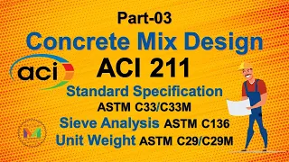 Concrete Mix Design | Standard Specification | Sieve Analysis | Unit Weight