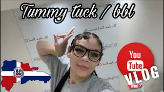 Come with me to get Tummy tuck / bbl in the Dominican Republic |vlog day 1&2