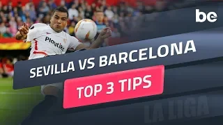 La LIga | Top 3 betting tips for Sevilla vs Barcelona