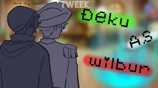 dekus past bullies react to deku as wilbur soot | original | quackbur / Tnt duo | MHA x DSMP