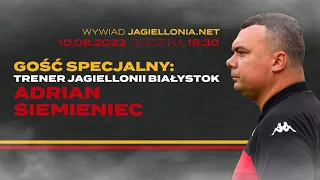 Wywiad Jagiellonia.net - Trener Adrian Siemieniec 10.08.2023