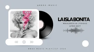 Madonna - La Isla Bonita (Wahlbeck & Lydious Afro Edit)
